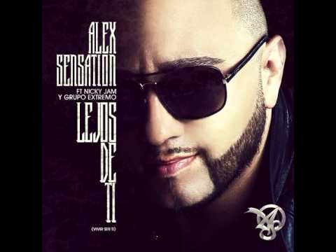 Alex Sensation ft. Nicky Jam y Grupo Extra – Lejos de ti