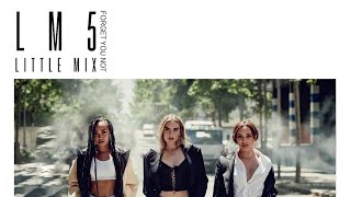 Little Mix - Forget You Not (OT3 Version)