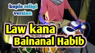 Law kana bainanal habib - koplo version ( cover ) / syahdu poll cocok buat ngabuburit