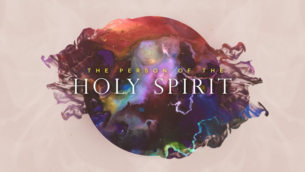 The Person of the Holy Spirit - YouTube