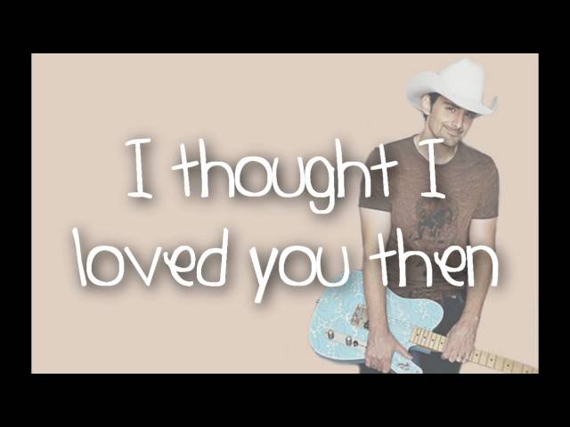 Brad Paisley - THEN