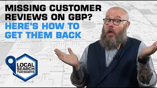 Missing Customer Reviews on GBP & How to Get Them Back