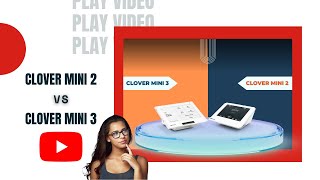 ⏯ Clover POS Systems | Comparing the NEW Clover Mini 3rd Gen Vs Clover Mini 2nd Gen | CLOVER POS |