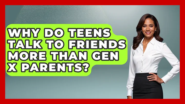 Why Do Teens Talk To Friends More Than Gen X Parents? - The Gen X Rewind