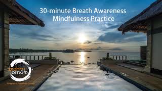 30min Breath Awareness Mindfulness Practice | Angie Chew