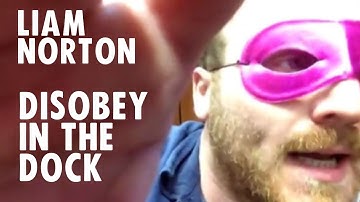 Liam Norton | Disobey in the Dock | 10 May 2021 | Extinction Rebellion UK