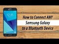 How to Connect Any Samsung Galaxy to a Bluetooth Speaker or Headphones