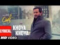 Khoya Khoya Raasta Lyrics Translation | Chef (2017)