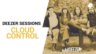 Cloud Control | Deezer Session