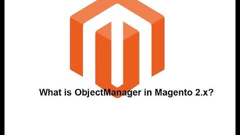 ObjectManager |  Magento 2 | Pk Magento 2