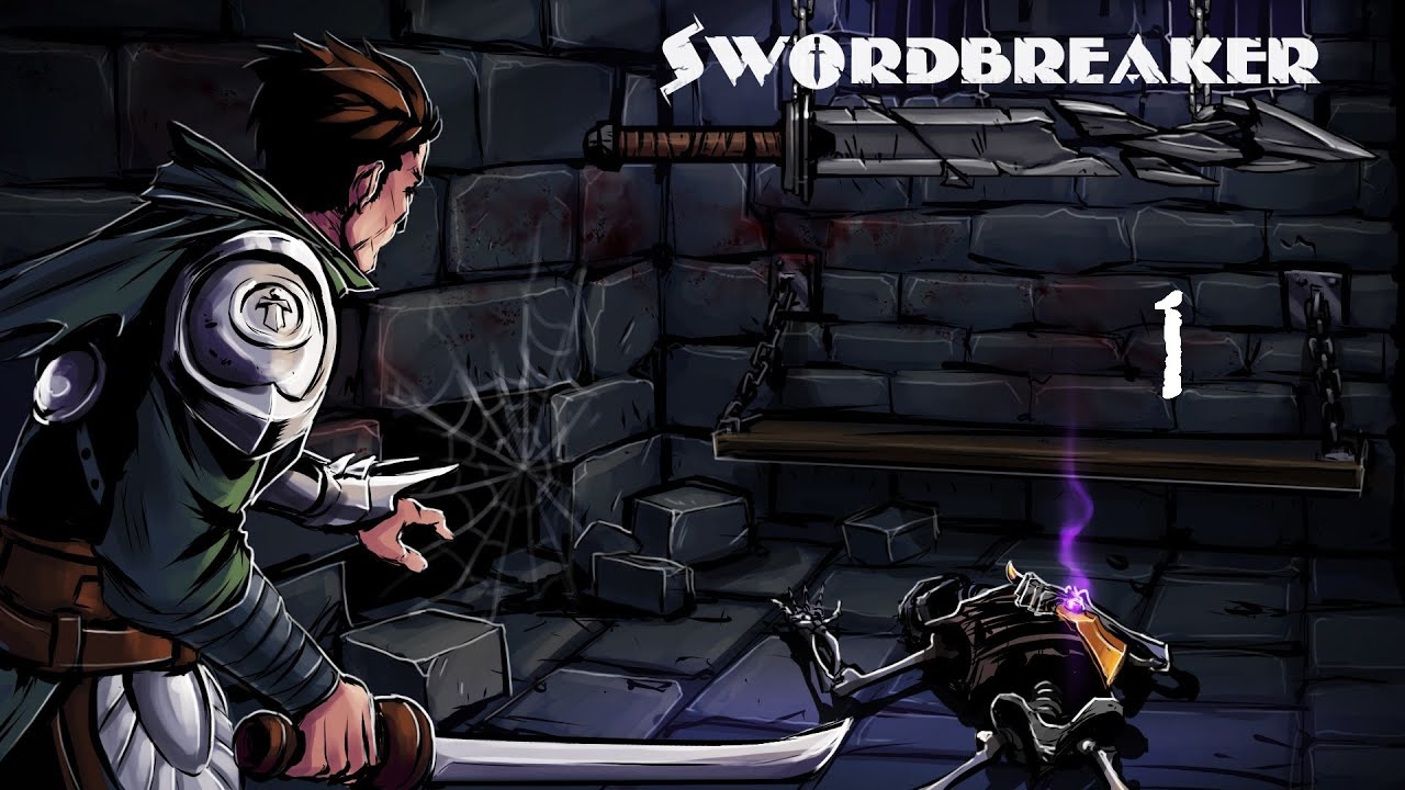 Прохождение Swordbreaker#1 - 1000+1 Способ умереть