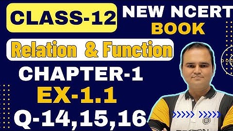 Ex 1.1 Q14,15,16 Class 12  Math | Relation & Function | Q14 Ex 1.1 Class 12 Math | New NCERT Book