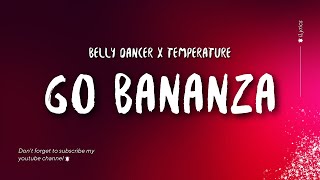 Bananza (Belly Dancer) x Neon Park (Lyrics) [TikTok Remix] | \