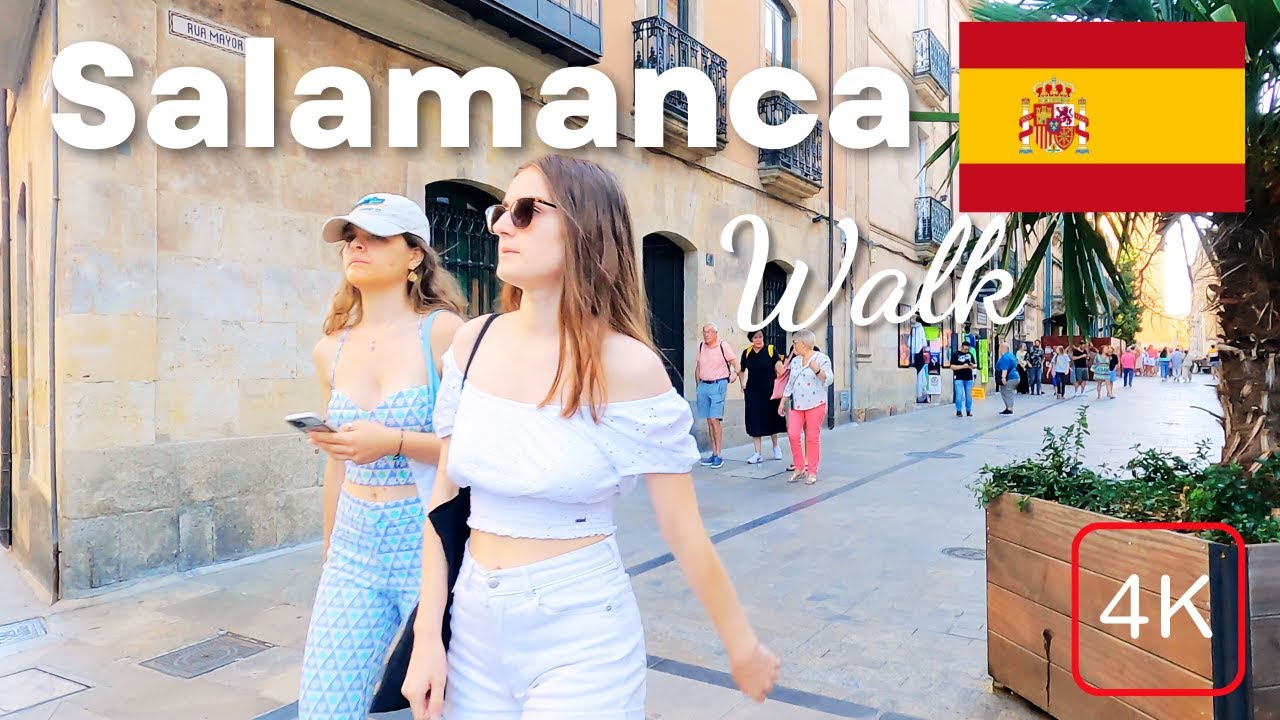 Salamanca Spain 4K Street Walk Summer 2023 Spain Walking Tour