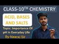 Class-10th|| Acid, Bases and Salts|| Importance Of pH In Everyday Life