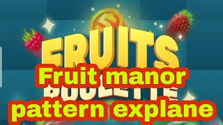 What's the SECRET PATTERN in Fruit Manor screenshot 3