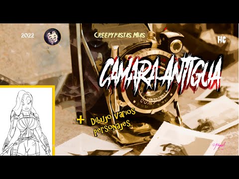 Creepypastas Mías 141: Cámara antigua
