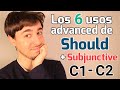 Cómo usar SHOULD a nivel C1-C2 | Subjuntivo | Gramática Inglés