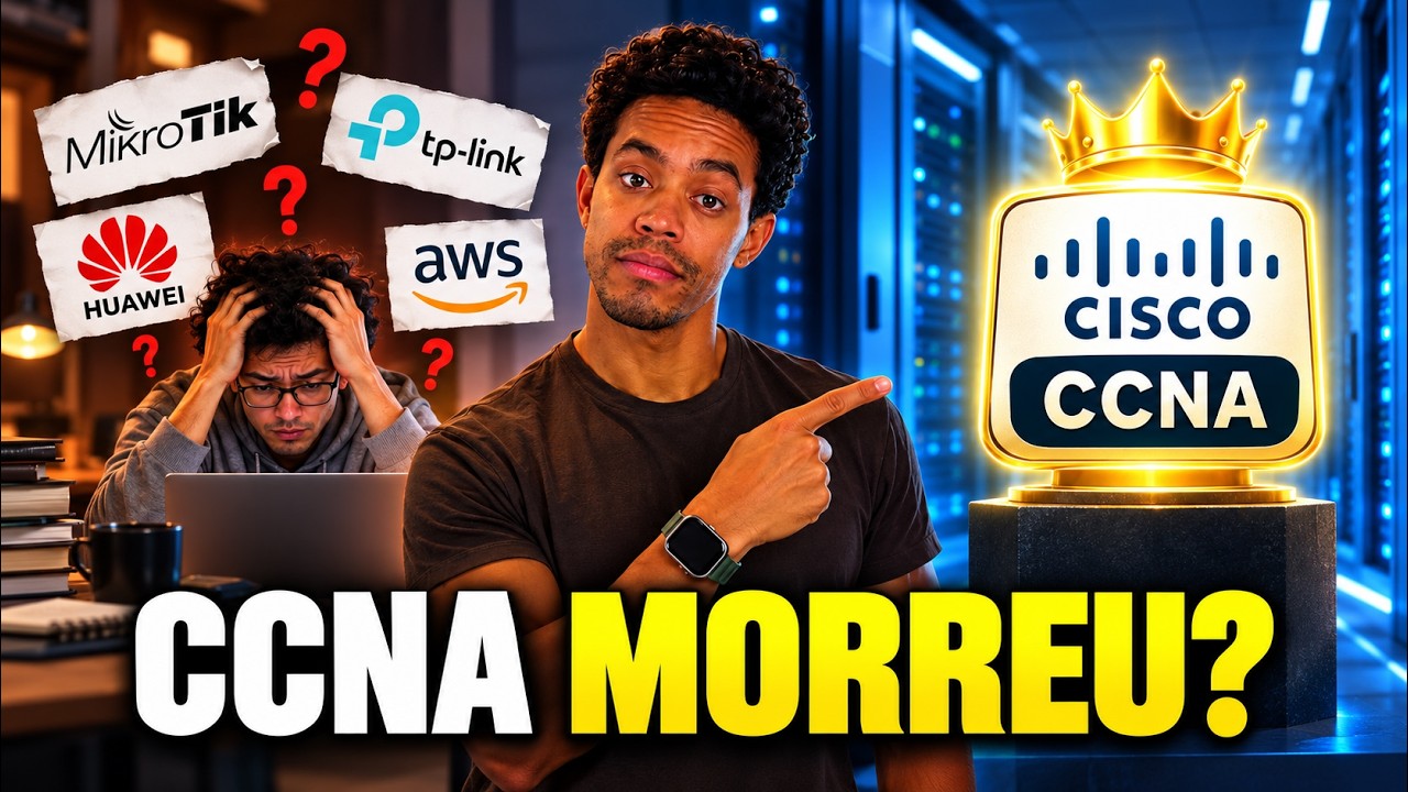 O CCNA vale a pena para MikroTik, Ubiquiti, Huawei e Fortinet? Base ou ferramenta?