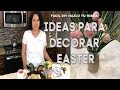 Ideas para decorar en Easter Pascua. Hazlo tu misma. DIY