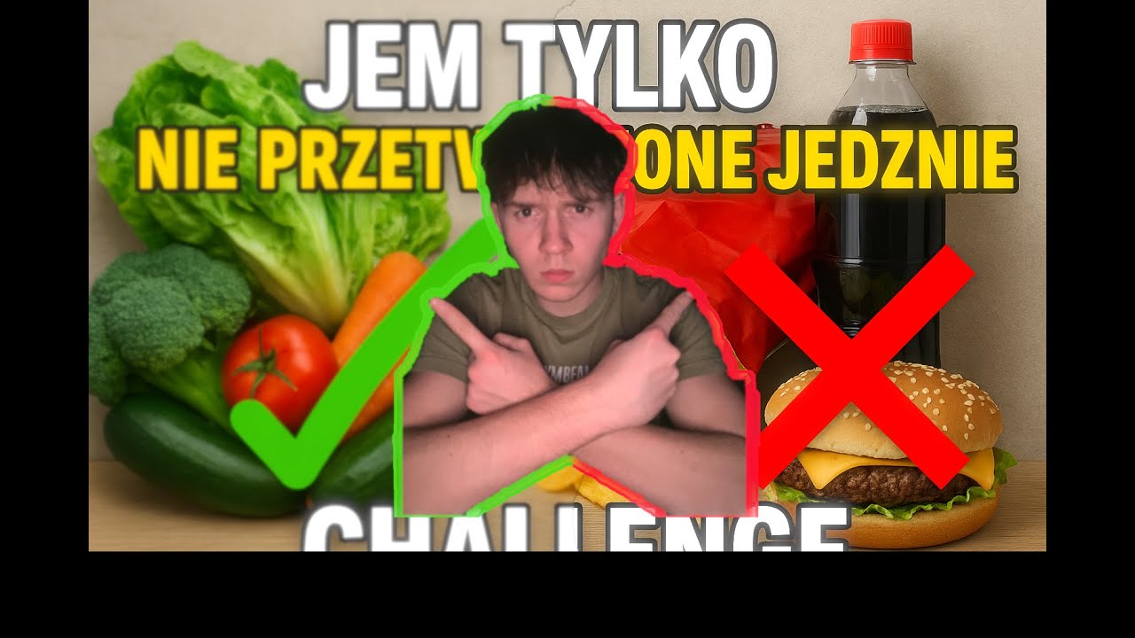 5 Dni bez Przetworzonej żywności.. Jak sobie poradziłem?