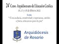 24o Curso Arquidiocesano de Educación Católica.                    Mons Eduardo Martin