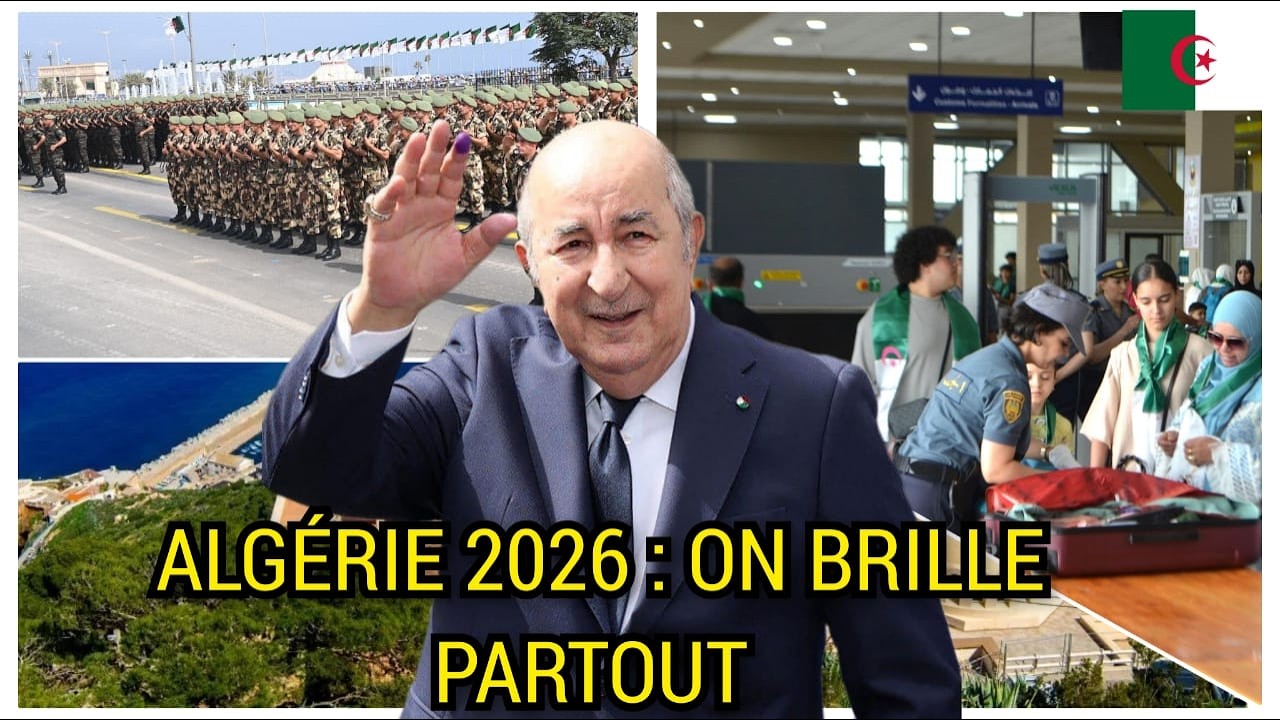 ALGÉRIE 2026 : Tourisme Boom + Diaspora Modernisée + Défense Record + Jeunesse Emploi !