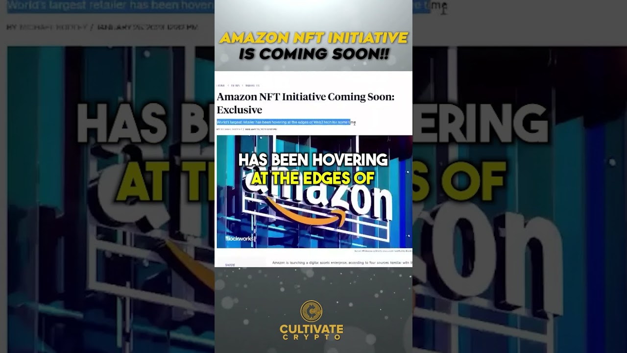 Amazon NFT Initiative Is Coming Soon!!