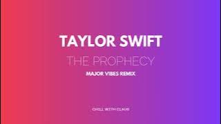 Download lagu Taylor Swift - The Prophecy (Major Vibes remix)