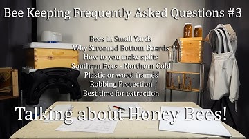 Basic Bee Keeping Frequently Asked Questions FAQ #3 Beginning with Bees