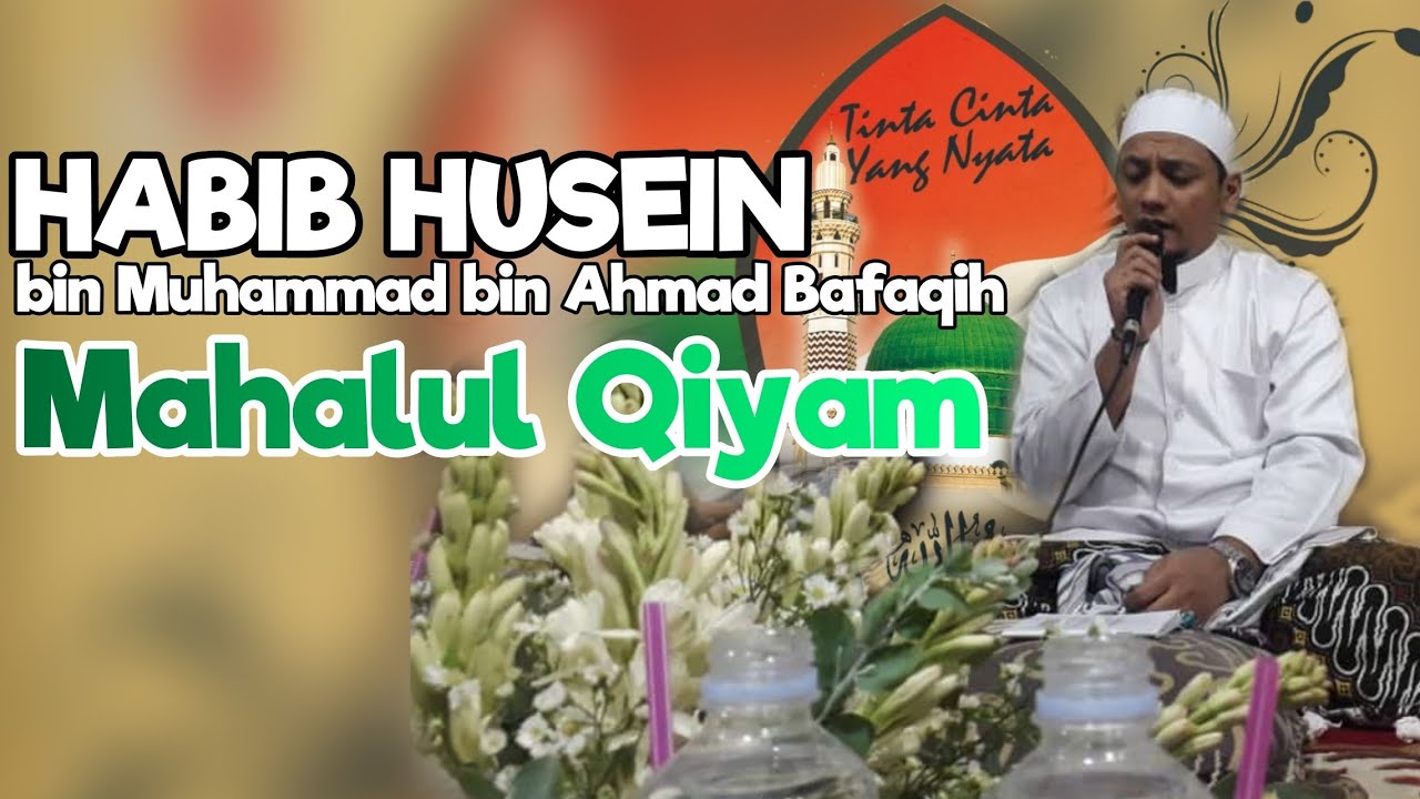 Mahalul Qiyam - Habib Husain bin Muhammad bin Ahmad Bafaqih