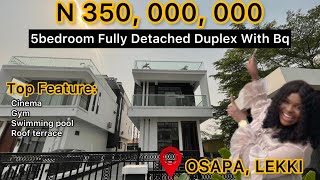 INSIDE LUXURY 5 - BEDROOM DETACHED DUPLEX IN OSAPA, LEKKI (WITH SWIMMING POOL AND CINEMA )