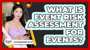 What Is Event Risk Assessment For Events?
