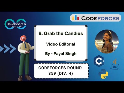 B. Grab The Candies | Codeforces Round 859 (Div. 4) | Codeforces | DCC NIT-A