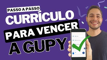 Como fazer um CURRÍCULO para vencer o ALGORITMO da GUPY? Exemplo prático!
