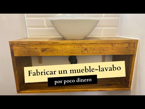 Fabricar un mueble-lavabo por poco dinero.