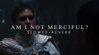 Gladiator - Am I Not Merciful? (Slowed + Reverb)