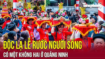 Độc lạ lễ rước người sống có một không hai ở Quảng Ninh