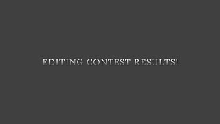 Tanv's Editing Contest Results!