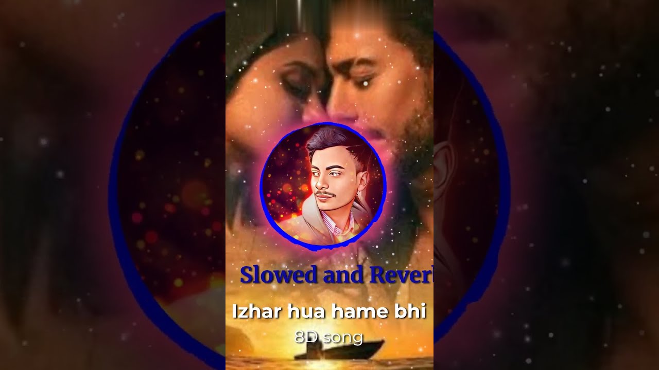 lzhar_hua_hume_bhi_pyar (slowed + reverb) Lofi song 8D #i_love_you_1199
