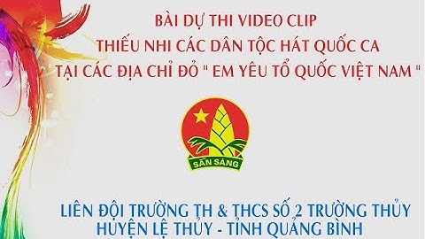 MV Hát Quốc ca tại địa chỉ đỏ - Miếu An Sinh của Liên đội trường TH&THCS số 2 Trường Thủy