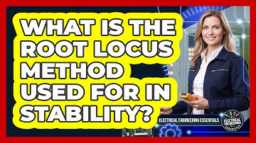 What Is the Root Locus Method Used For in Stability?