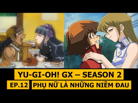 Review phim Yu-Gi-Oh! GX SS2 – Phần 12: Ôi gái đẹp là những niềm đau | M2DA