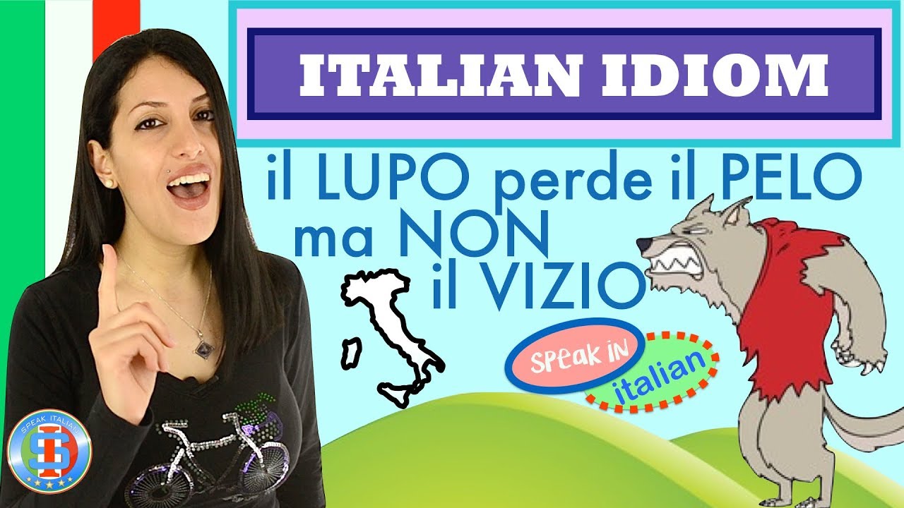 IDIOM il lupo perde il pelo ma non il vizio YouTube IDIOM il lupo perde il pelo ma non il vizio YouTube
