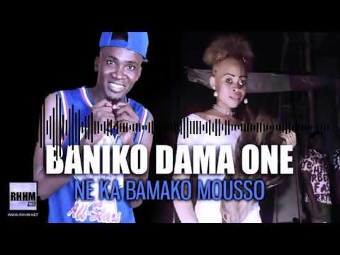 BANIKO DAMA ONE - NE KA BAMAKO MOUSSO (2020)