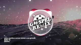 Anmily Brown, Artury Pepper, Ada Betsabe - Nada (Remix) [Trap Gospel]