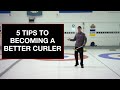 5 Tips to Becoming a Better Curler