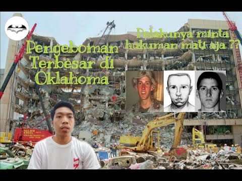 Pengeboman terbesar di kota OKLAHOMA Timothy McVeigh