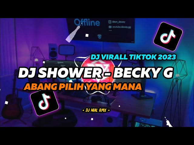 DJ Becky G Shower X Abang Pilih Yang Mana V2 Remix Viral Tiktok Terbaru 2023 Full Bass class=