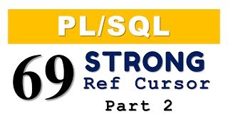 PL/SQL tutorial 69: PL/SQL Strong Ref Cursor with User Defined Record Datatype in Oracle Database